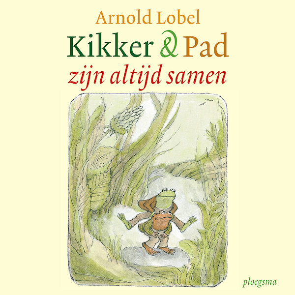 Kikker en Pad zijn altijd samen - Arnold Lobel (ISBN 9789021682310)