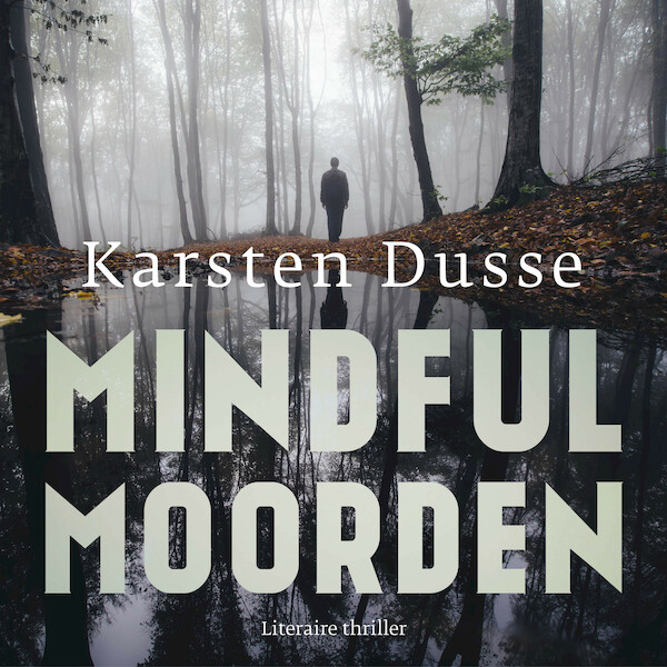 Mindful Moorden - Karsten Dusse (ISBN 9789046174999)