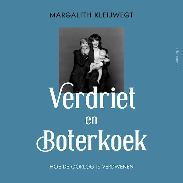 Verdriet en boterkoek - Margalith Kleijwegt (ISBN 9789045045467)