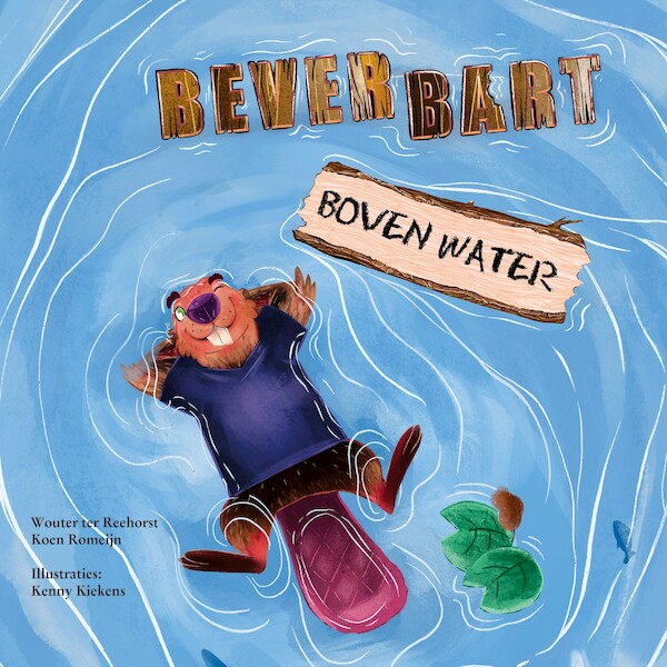Bever Bart - Wouter ter Reehorst, Koen Romeijn (ISBN 9789055993628)