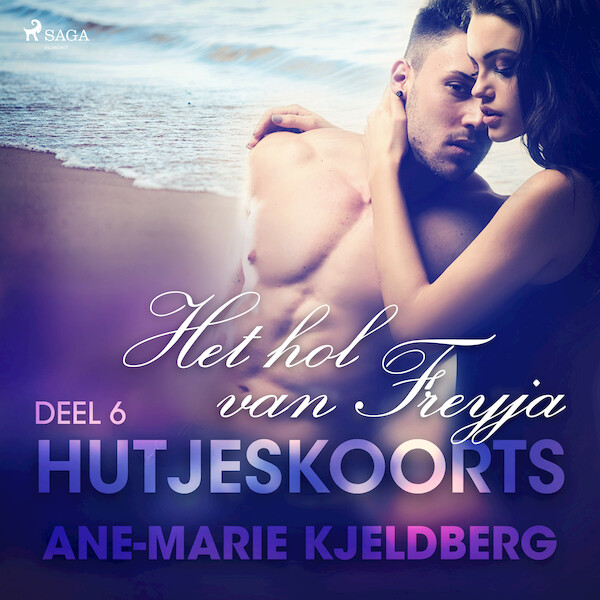 Hutjeskoorts Deel 6: Het hol van Freyja - erotisch verhaal - Ane-Marie Kjeldberg (ISBN 9788726346985)