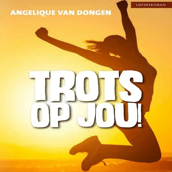 Trots op jou! - Angelique van Dongen (ISBN 9789462178533)