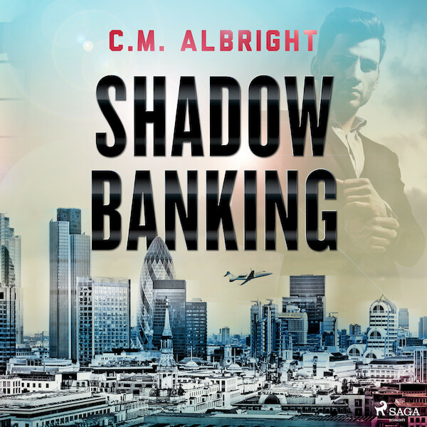 Shadow Banking - C. M. Albright (ISBN 9788726869446)