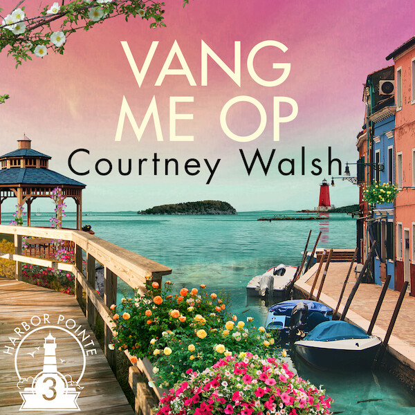 Vang me op - Courtney Walsh (ISBN 9789029731775)