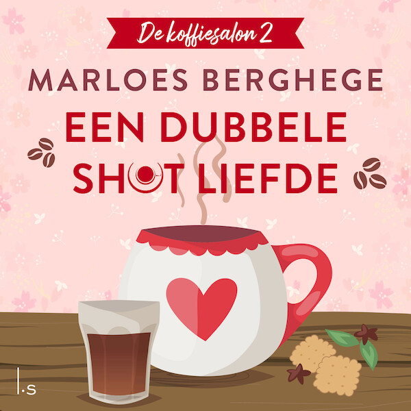 Een dubbele shot liefde - Marloes Berghege (ISBN 9789024597499)