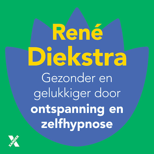Gezonder en gelukkiger door ontspanning en zelfhypnose - René Diekstra (ISBN 9789045222813)