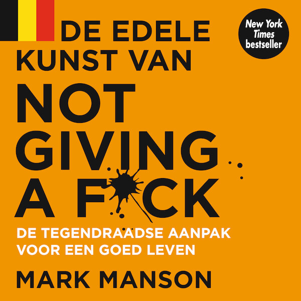 De edele kunst van not giving a f*ck - Mark Manson (ISBN 9789046176009)