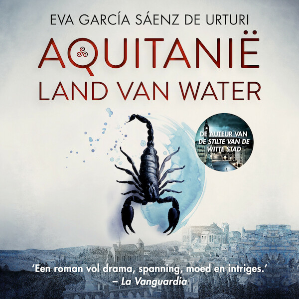 Aquitanië - Eva García Sáenz de Urturi (ISBN 9789046175439)