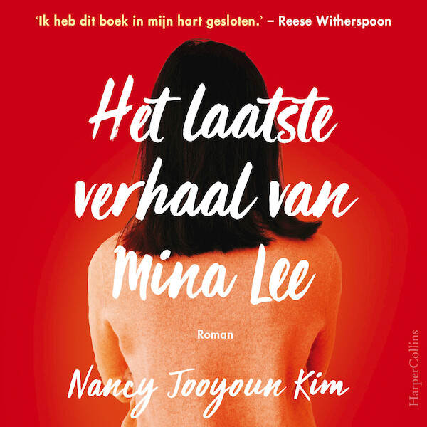 Het laatste verhaal van Mina Lee - Nancy Jooyoun Kim (ISBN 9789402762389)