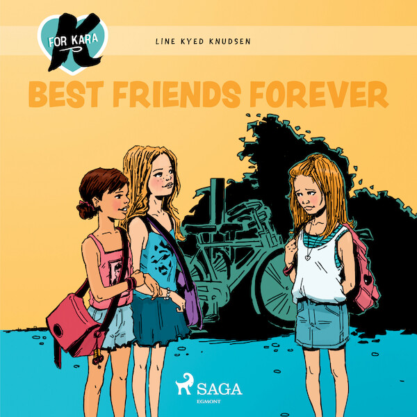 K for Kara 1 - Best Friends Forever - Line Kyed Knudsen (ISBN 9788728010273)