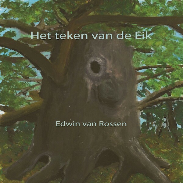 Het teken van de eik - Edwin van Rossen (ISBN 9789462179622)