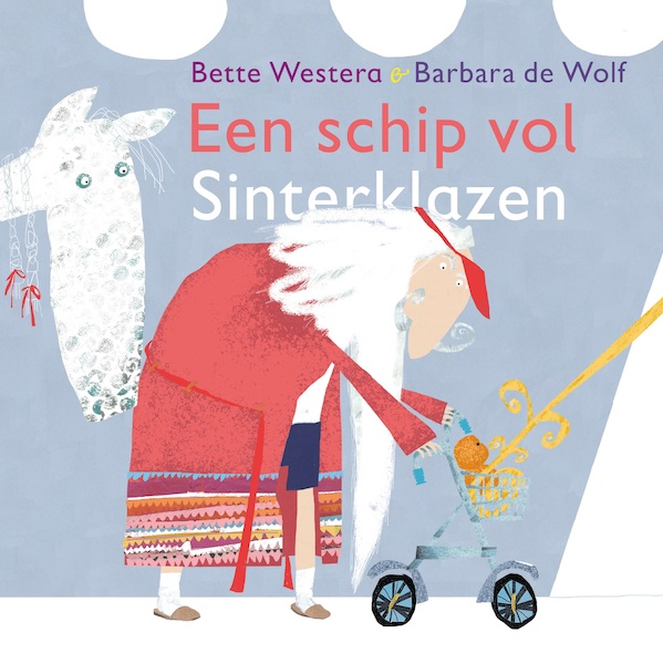 Een schip vol Sinterklazen - Bette Westera (ISBN 9789083183718)