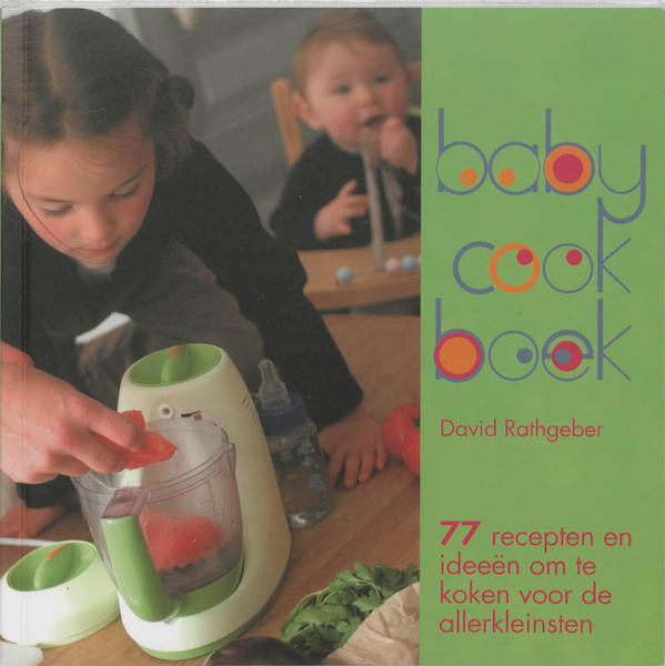 Babycook boek - D. Rathgeber, L. Bonnet (ISBN 9789021580197)
