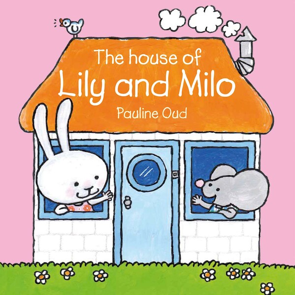 The House of Lily and Milo - Pauline Oud (ISBN 9781605377513)