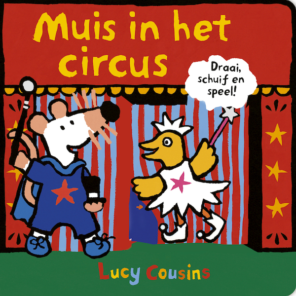 Muis in het circus - Lucy Cousins (ISBN 9789025883515)