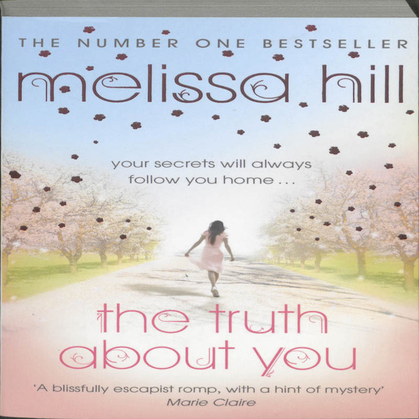The Truth About You - Melissa Hill (ISBN 9780340993330)