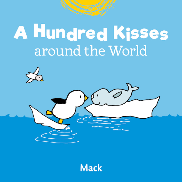 A Hundred Kisses around the World - Mack van Gageldonk (ISBN 9781605378534)