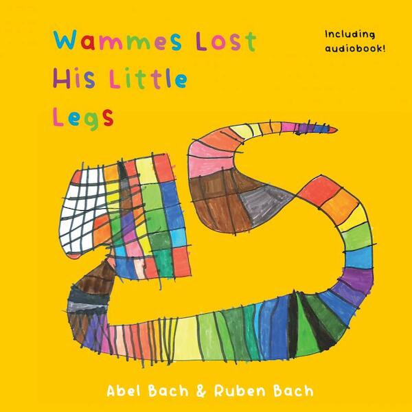 Wammes Lost His Little Legs - Ruben Bach (ISBN 9789403686202)