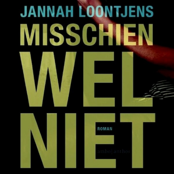 Misschien wel niet - Jannah Loontjens (ISBN 9789463624756)