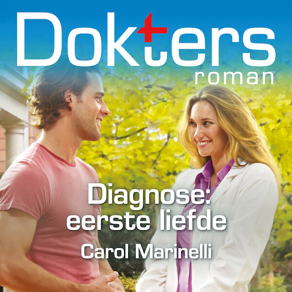 Diagnose: eerste liefde - Carol Marinelli (ISBN 9789402760866)