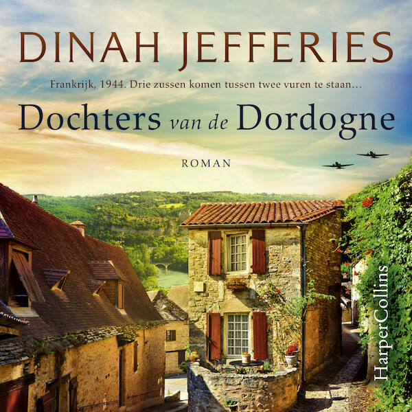 Dochters van de Dordogne - Dinah Jefferies (ISBN 9789402763324)