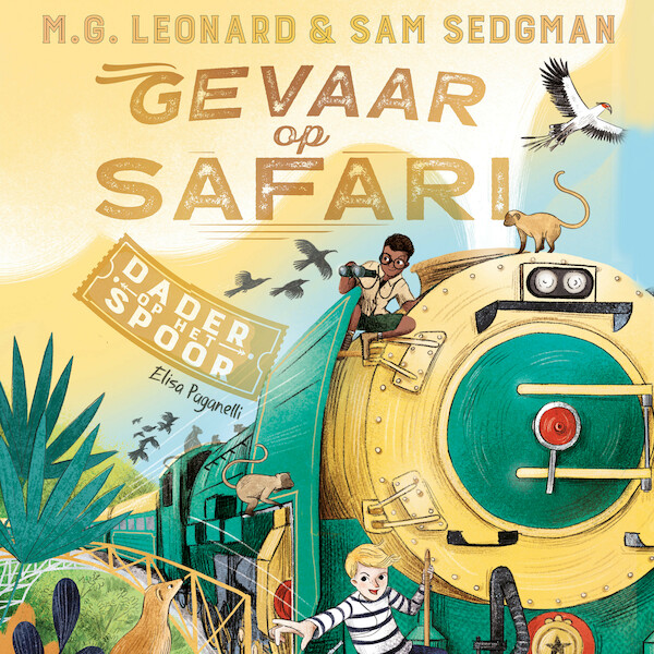 Gevaar op safari - M.G. Leonard, Sam Sedgman (ISBN 9789026156809)