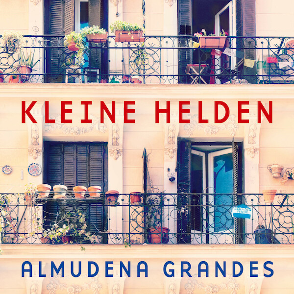 Kleine helden - Almudena Grandes (ISBN 9789046176078)