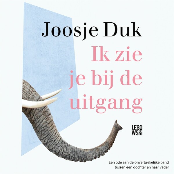 Ik zie je bij de uitgang - Joosje Duk (ISBN 9789048863211)