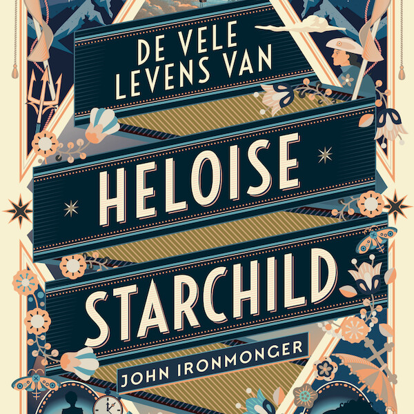 De vele levens van Heloise Starchild - John Ironmonger (ISBN 9789046175491)