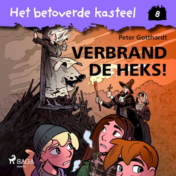 Het betoverde kasteel 8 - Verbrand de Heks! - Peter Gotthardt (ISBN 9788728020968)