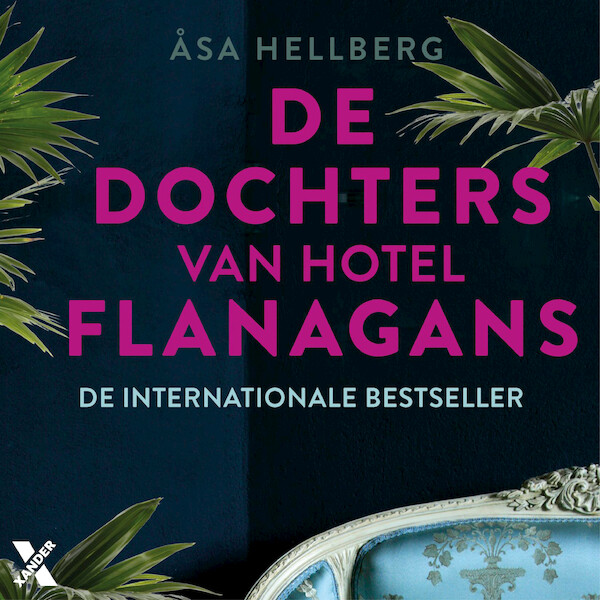 De dochters van Hotel Flanagans - Åsa Hellberg (ISBN 9789401616249)