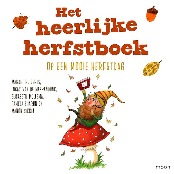Het heerlijke herfstboek - Marjet Huiberts, Lucas van de Meerendonk, Elisabeth Mollema, Pamela Sharon, Manon Sikkel (ISBN 9789048864270)