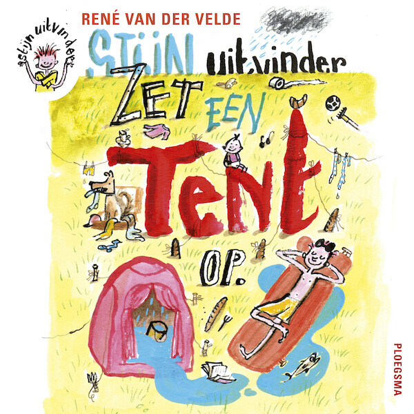 Zet een tent op - René van der Velde (ISBN 9789021682655)
