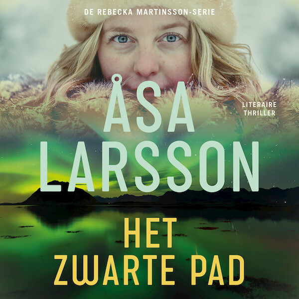 Het zwarte pad - Åsa Larsson (ISBN 9789026358500)