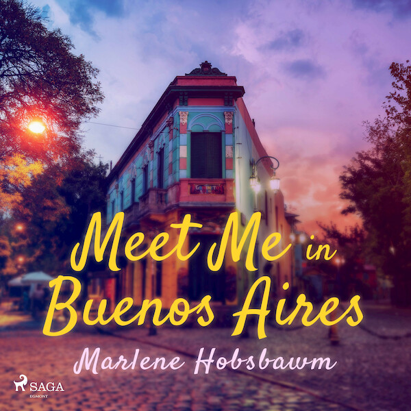 Meet Me in Buenos Aires - Marlene Hobsbawn (ISBN 9788728024645)
