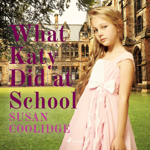 What Katy Did at School - Susan Coolidge (ISBN 9788726473117)