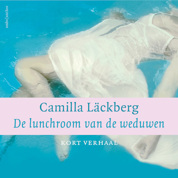 De lunchroom van de weduwen - Camilla Läckberg (ISBN 9789026358906)
