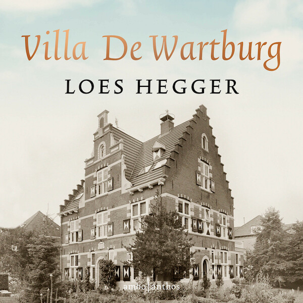 Villa De Wartburg - Loes Hegger (ISBN 9789026358203)