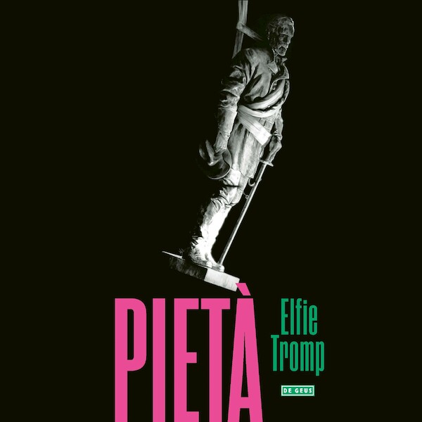 Pietà - Elfie Tromp (ISBN 9789044546590)