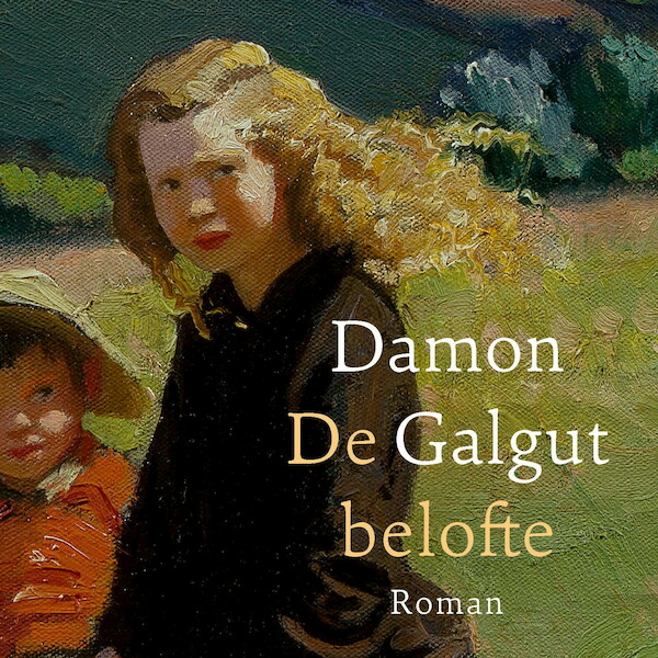 De belofte - Damon Galgut (ISBN 9789021462127)