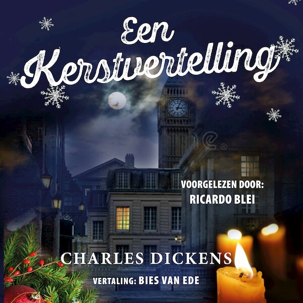 Een Kerstvertelling - Charles Dickens, Bies van Ede (ISBN 9789026159305)