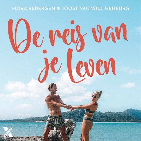 De reis van je leven - Viora Rebergen, Joost van Willigenburg (ISBN 9789401616591)