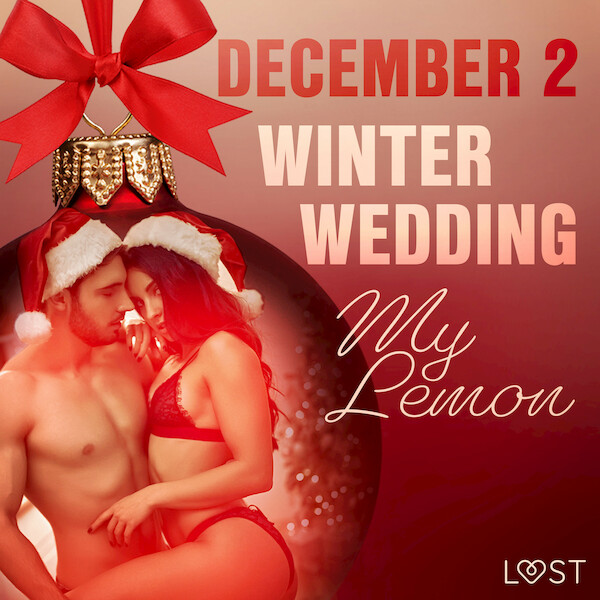 December 2: Winter Wedding - An Erotic Christmas Calendar - My Lemon (ISBN 9788726700268)