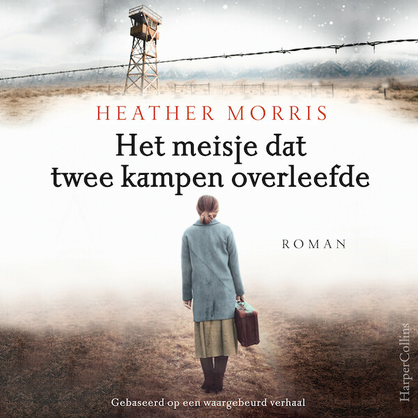 Het meisje dat twee kampen overleefde - Heather Morris (ISBN 9789402765342)