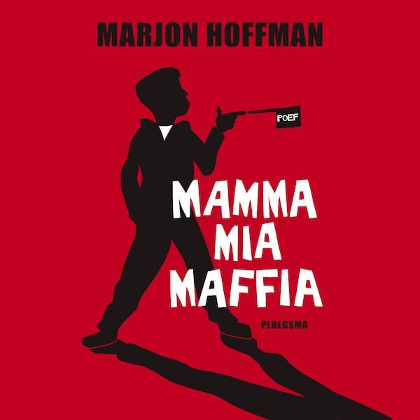 Mamma mia maffia - Marjon Hoffman (ISBN 9789021682945)