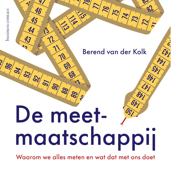 De meetmaatschappij - Berend van der Kolk (ISBN 9789047016199)