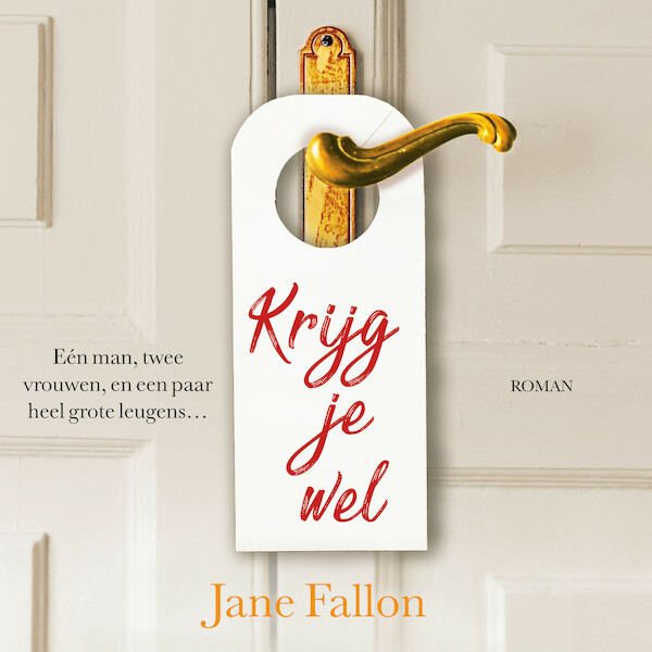 Krijg je wel - Jane Fallon (ISBN 9789026160349)