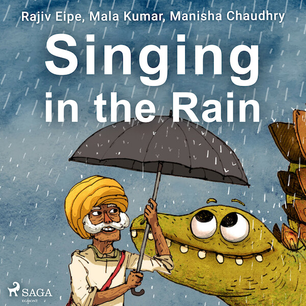 Singing in the Rain - Rajiv Eipe, Mala Kumar, Manisha Chaudhry (ISBN 9788728110928)