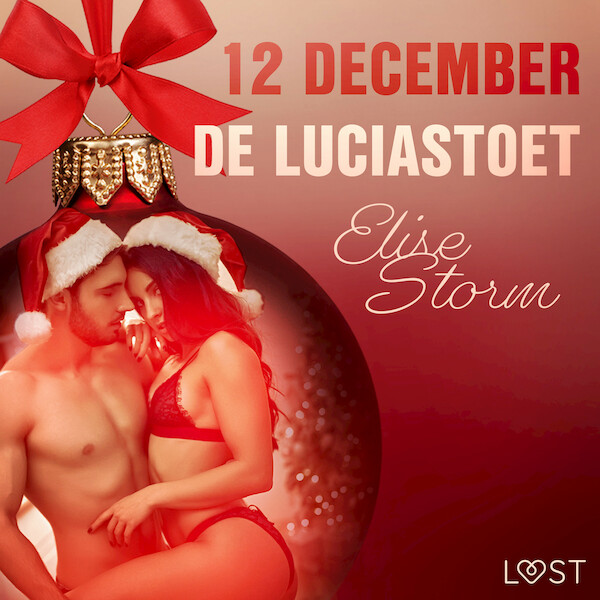 12 december: De Luciastoet – een erotische adventskalender - Elise Storm (ISBN 9788728131466)