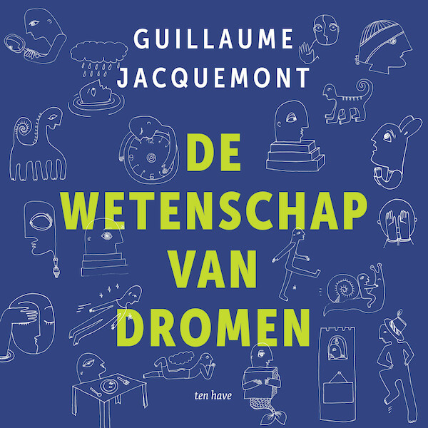 De wetenschap van dromen - Guillaume Jacquemont (ISBN 9789025910341)